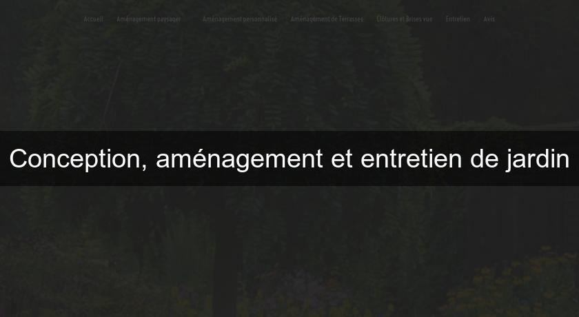 Conception, aménagement et entretien de jardin