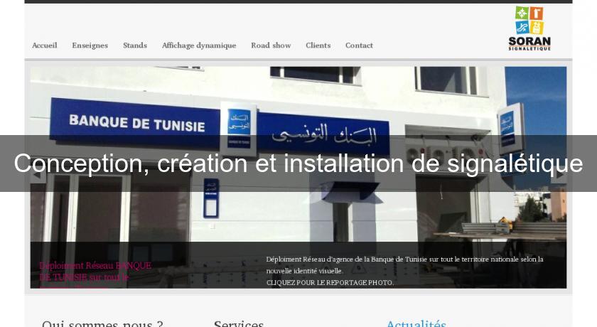 Conception, création et installation de signalétique Conception, création et installation de signalétique