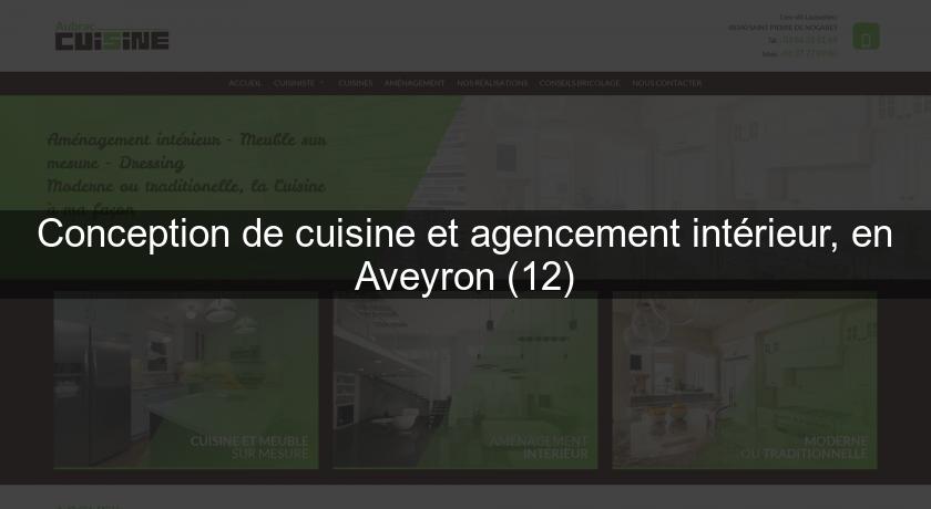 Conception de cuisine et agencement intérieur, en Aveyron (12)