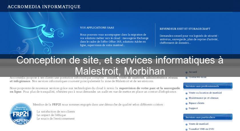 Conception de site, et services informatiques à Malestroit, Morbihan Conception de site, et services informatiques à Malestroit, Morbihan