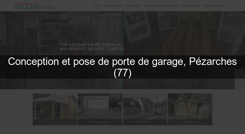 Conception et pose de porte de garage, Pézarches (77) Conception et pose de porte de garage, Pézarches (77)