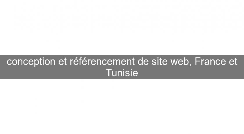 conception et référencement de site web, France et Tunisie