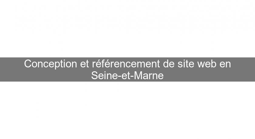 Conception et référencement de site web en Seine-et-Marne Conception et référencement de site web en Seine-et-Marne
