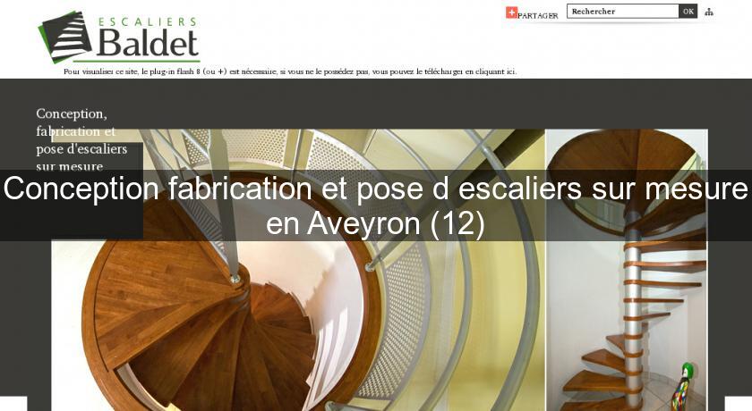 Conception fabrication et pose d'escaliers sur mesure en Aveyron (12) Conception fabrication et pose d'escaliers sur mesure en Aveyron (12)