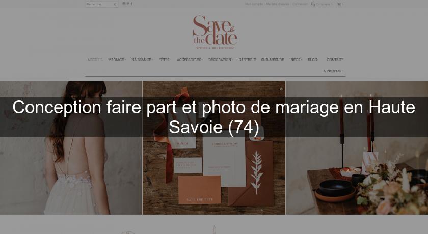 Conception faire part et photo de mariage en Haute Savoie (74)