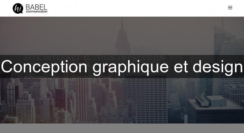 Conception graphique et design Conception graphique et design