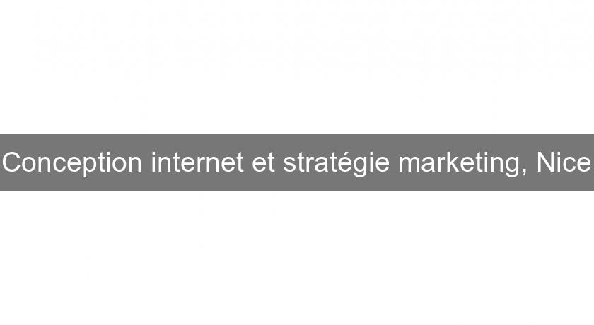 Conception internet et stratégie marketing, Nice