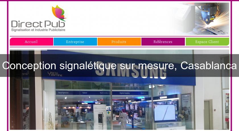 Conception signalétique sur mesure, Casablanca Conception signalétique sur mesure, Casablanca