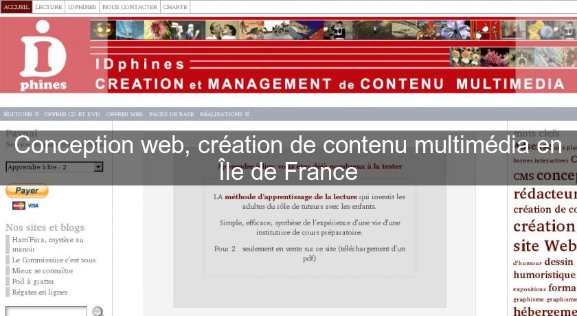 Conception web, création de contenu multimédia en Île de France Conception web, création de contenu multimédia en Île de France