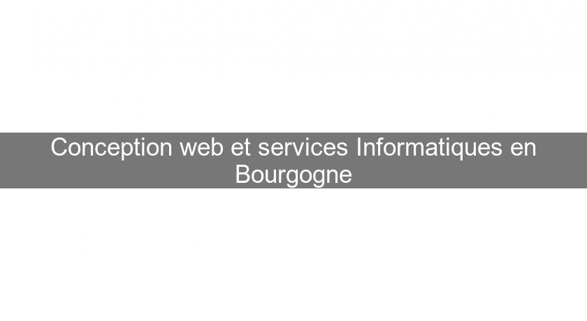 Conception web et services Informatiques en Bourgogne
