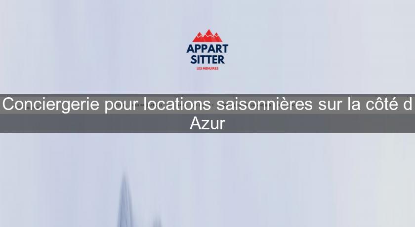Conciergerie pour locations saisonnières sur la côté d'Azur Conciergerie pour locations saisonnières sur la côté d'Azur