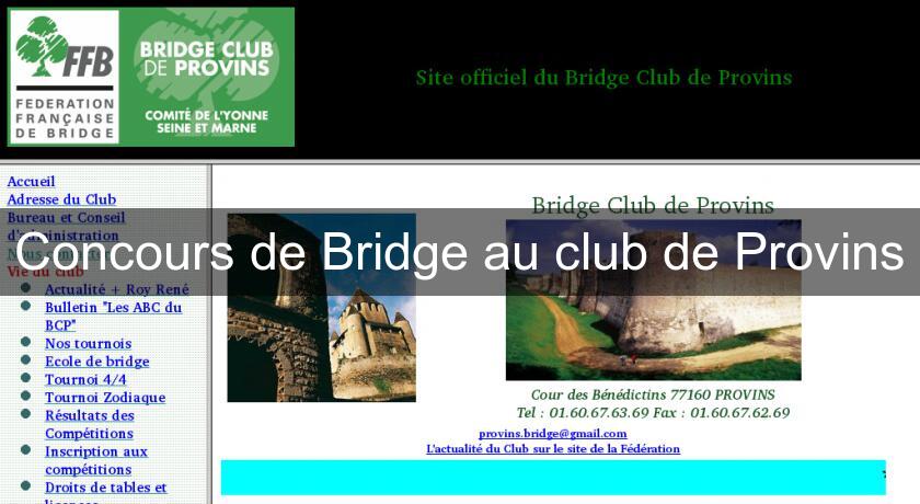 Concours de Bridge au club de Provins Concours de Bridge au club de Provins