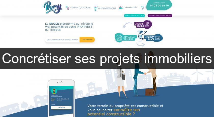 Concrétiser ses projets immobiliers Concrétiser ses projets immobiliers