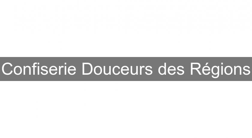 Confiserie Douceurs des Régions Confiserie Douceurs des Régions