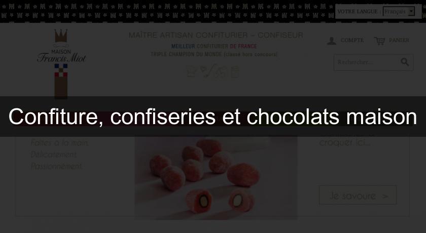 Confiture, confiseries et chocolats maison