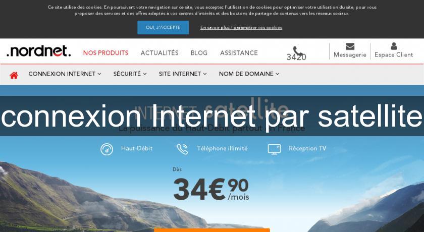 connexion Internet par satellite connexion Internet par satellite