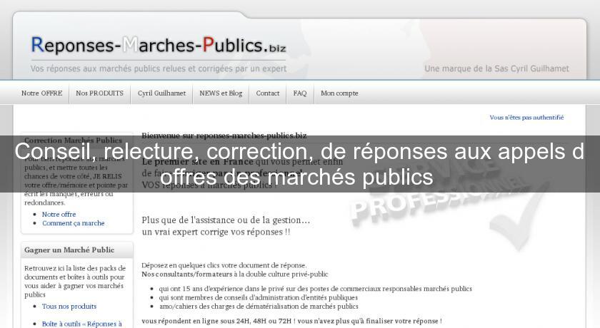 Conseil, relecture, correction, de réponses aux appels d'offres des marchés publics Conseil, relecture, correction, de réponses aux appels d'offres des marchés publics