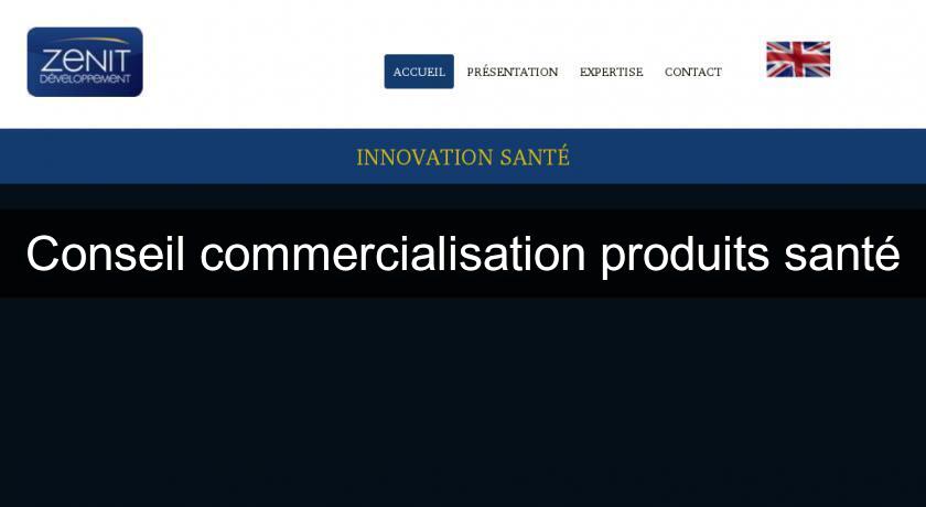 Conseil commercialisation produits santé