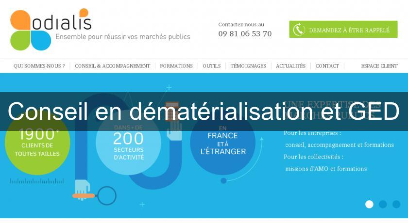 Conseil en dématérialisation et GED Conseil en dématérialisation et GED