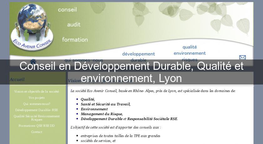 Conseil en Développement Durable, Qualité et environnement, Lyon Conseil en Développement Durable, Qualité et environnement, Lyon