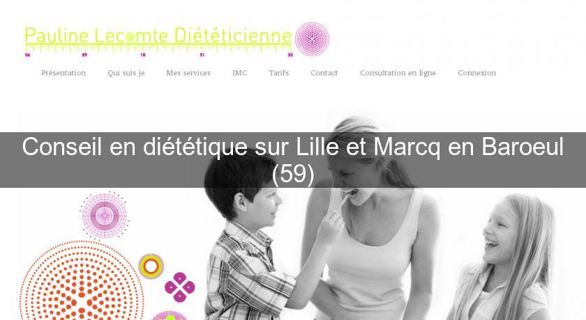Conseil en diététique sur Lille et Marcq en Baroeul (59)