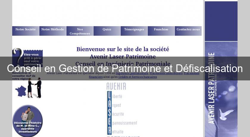 Conseil en Gestion de Patrimoine et Défiscalisation