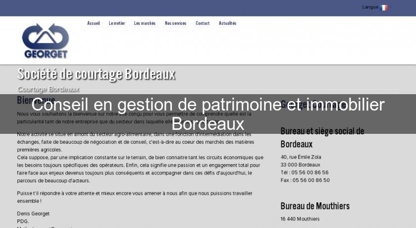 Conseil en gestion de patrimoine et immobilier Bordeaux