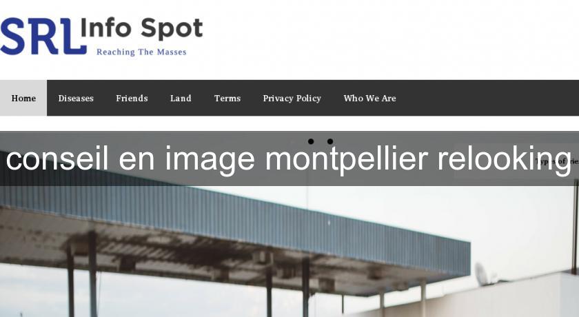 conseil en image montpellier relooking conseil en image montpellier relooking