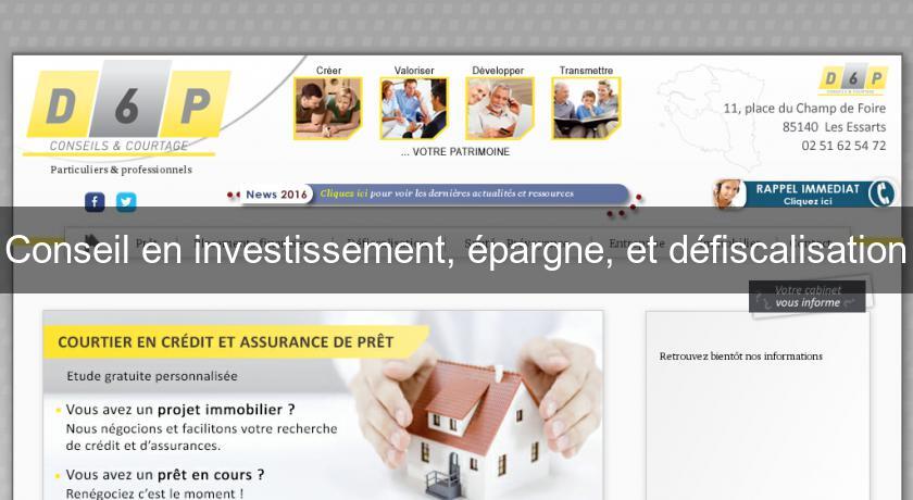 Conseil en investissement, épargne, et défiscalisation