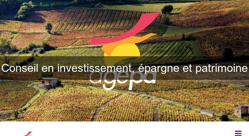 Conseil en investissement, épargne et patrimoine Conseil en investissement, épargne et patrimoine