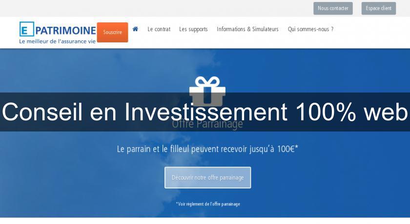 Conseil en Investissement 100% web