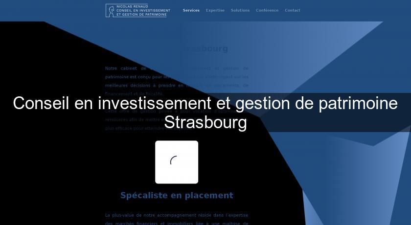 Conseil en investissement et gestion de patrimoine Strasbourg