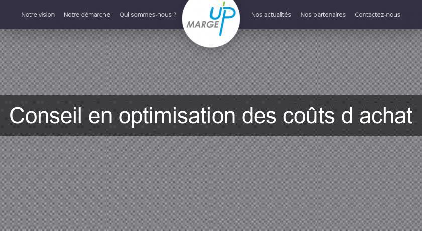 Conseil en optimisation des coûts d'achat Conseil en optimisation des coûts d'achat