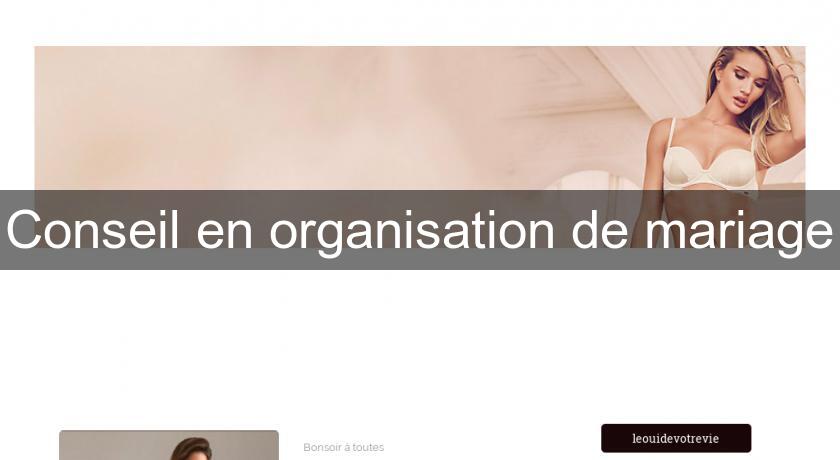 Conseil en organisation de mariage Conseil en organisation de mariage