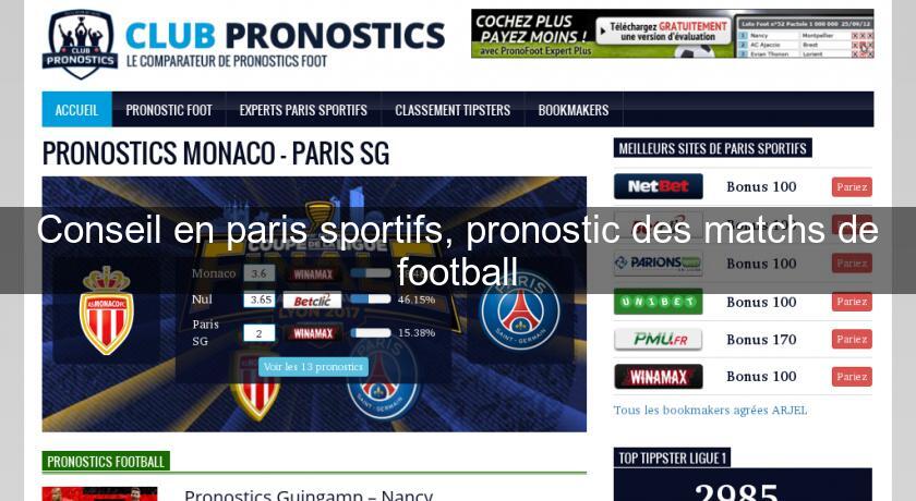 Conseil en paris sportifs, pronostic des matchs de football Conseil en paris sportifs, pronostic des matchs de football