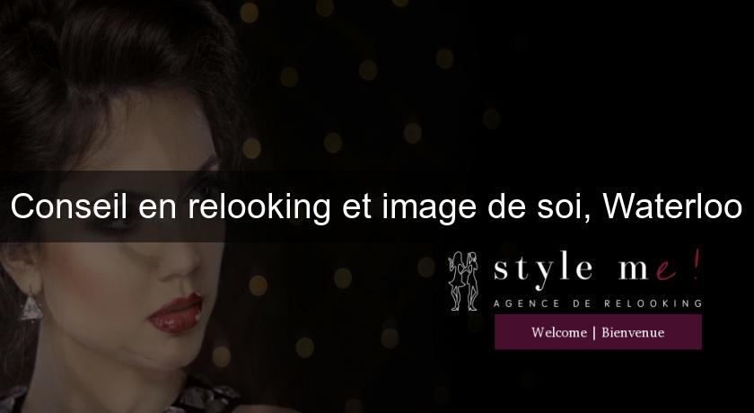 Conseil en relooking et image de soi, Waterloo