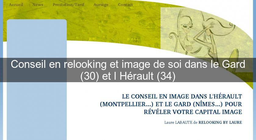 Conseil en relooking et image de soi dans le Gard (30) et l'Hérault (34)