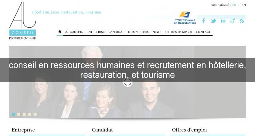 conseil en ressources humaines et recrutement en hôtellerie, restauration, et tourisme