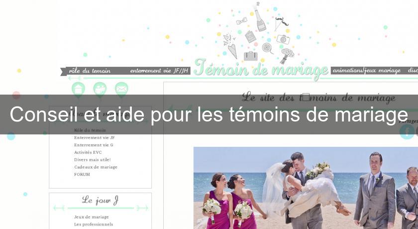 Conseil et aide pour les témoins de mariage Conseil et aide pour les témoins de mariage