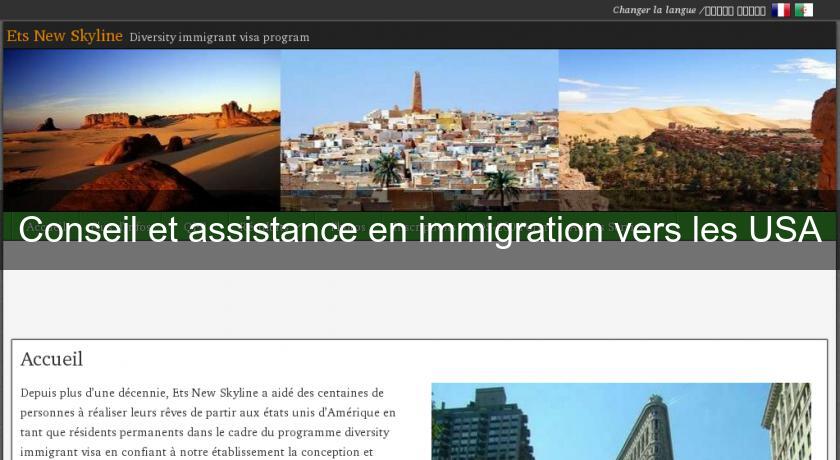 Conseil et assistance en immigration vers les USA Conseil et assistance en immigration vers les USA