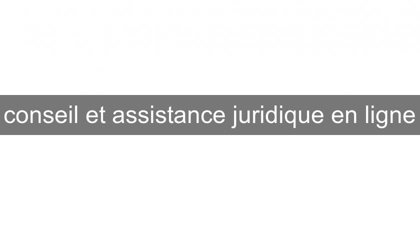 conseil et assistance juridique en ligne