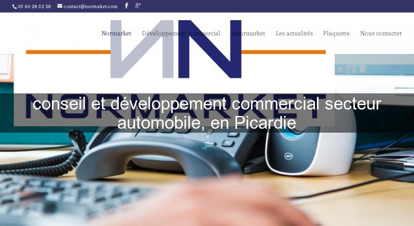 conseil et développement commercial secteur automobile, en Picardie conseil et développement commercial secteur automobile, en Picardie