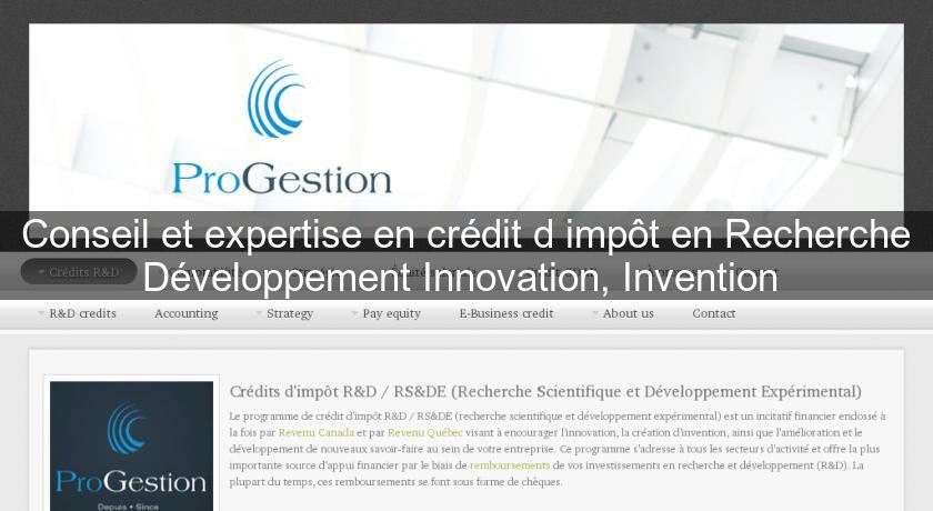 Conseil et expertise en crédit d'impôt en Recherche Développement Innovation, Invention 