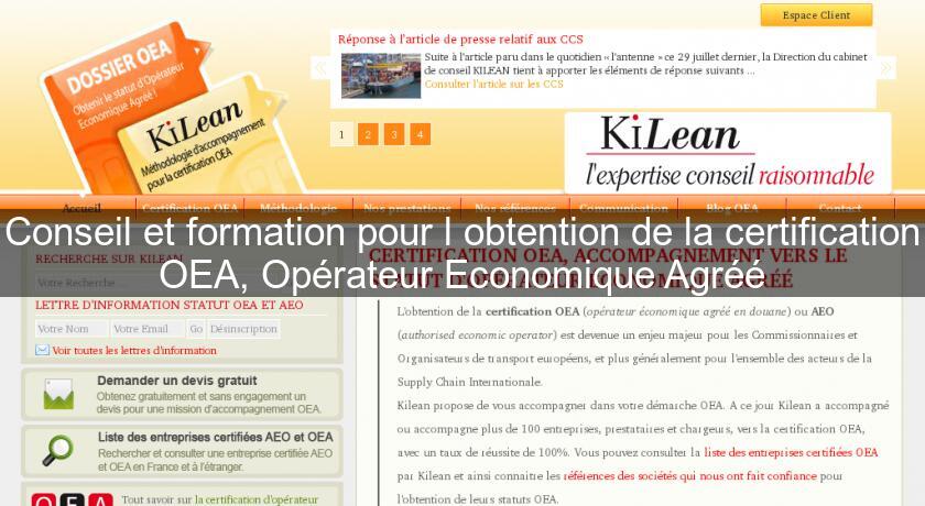 Conseil et formation pour l'obtention de la certification OEA, Opérateur Economique Agréé Conseil et formation pour l'obtention de la certification OEA, Opérateur Economique Agréé