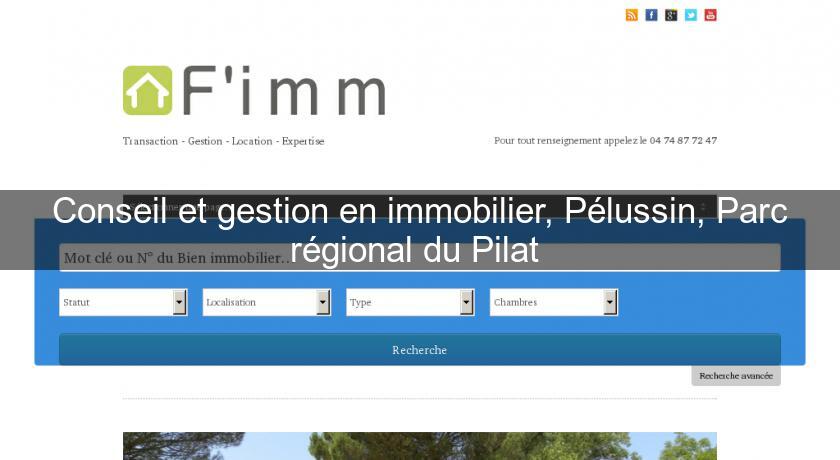 Conseil et gestion en immobilier, Pélussin, Parc régional du Pilat 