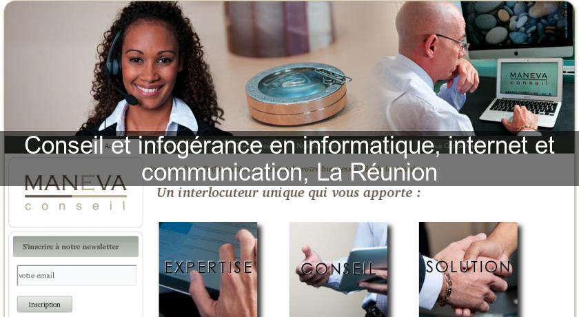 Conseil et infogérance en informatique, internet et communication, La Réunion