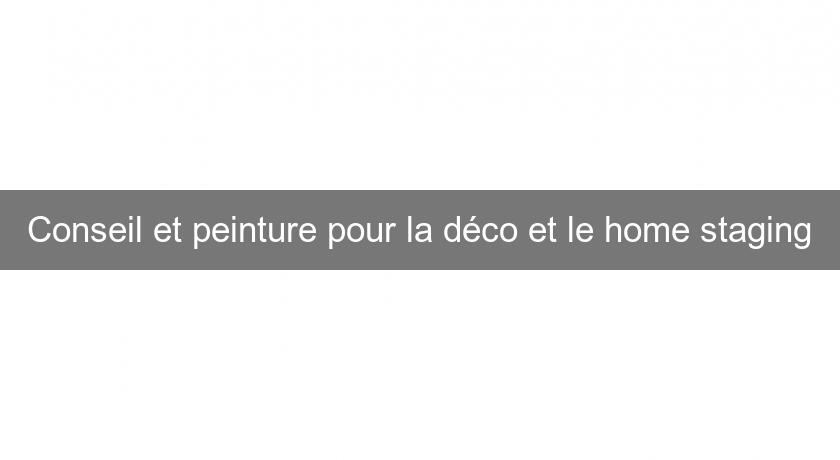 Conseil et peinture pour la déco et le home staging Conseil et peinture pour la déco et le home staging