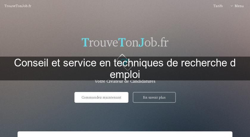 Conseil et service en techniques de recherche d'emploi Conseil et service en techniques de recherche d'emploi