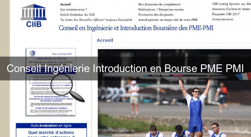 Conseil Ingénierie Introduction en Bourse PME PMI