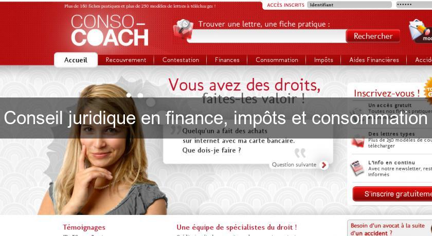 Conseil juridique en finance, impôts et consommation Conseil juridique en finance, impôts et consommation
